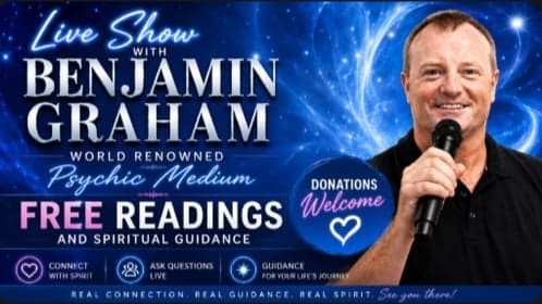 FREE Psychic Mediumship Show with World Renowned Benjamin Graham